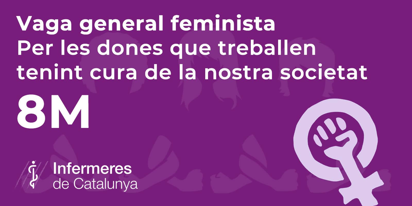 Infermeres de Catalunya s’adhereix a la vaga feminista del 8M
