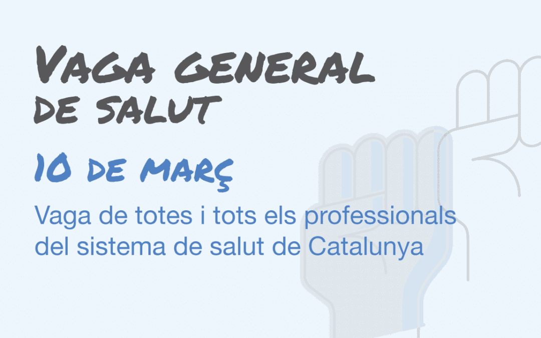 Convocada vaga per a totes les treballadores i treballadors del sistema de salut de Catalunya