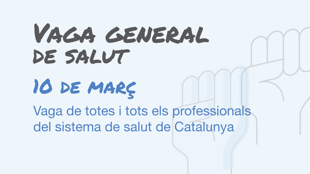 Convocada vaga per a totes les treballadores i treballadors del sistema de salut de Catalunya