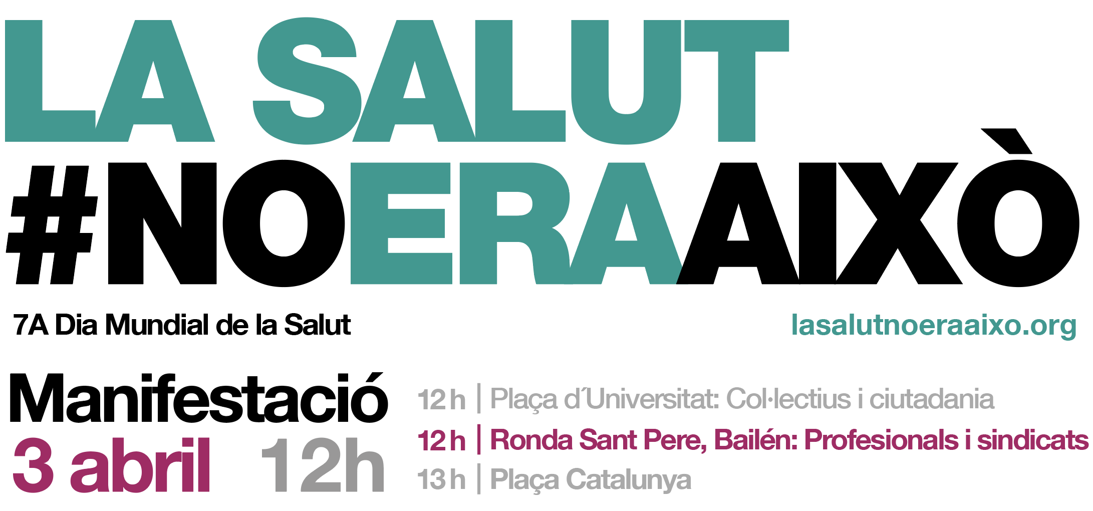 Infermeres de Catalunya ens adherim a la campanya LA SALUT #NOERAAIXÒ i a la manifestació del 3 abril