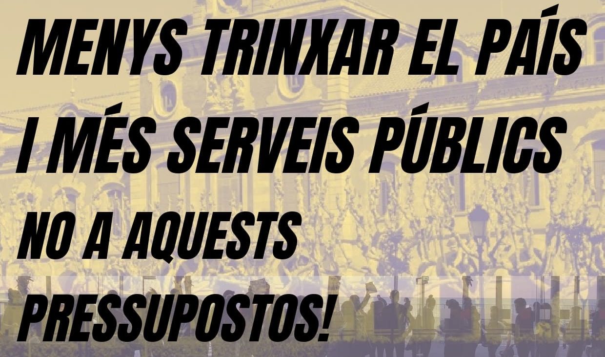 Diferents sindicats i entitats convoquem concentració al Parlament de Catalunya per a dir no a aquests pressupostos